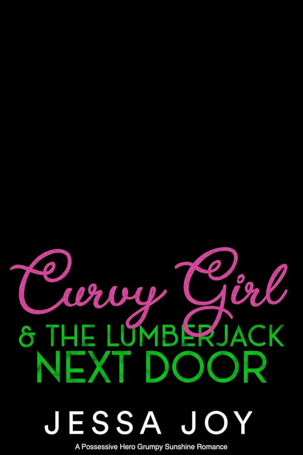 Curvy Girl and the Lumberjack Next Door